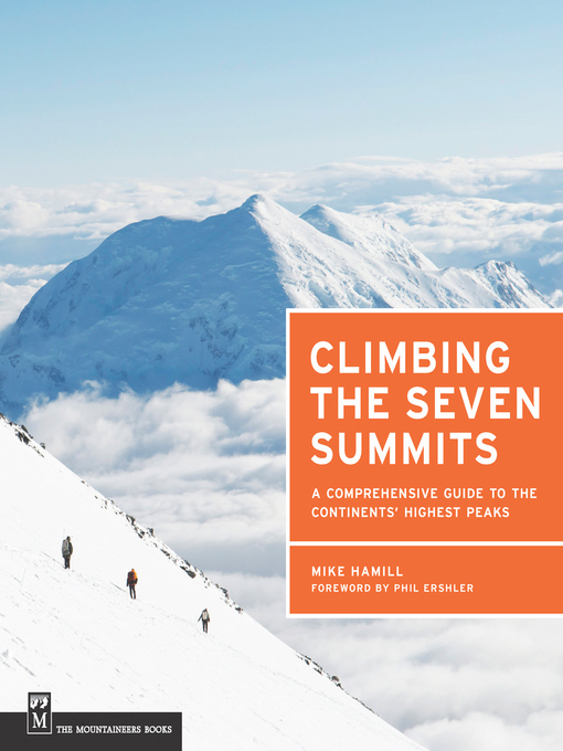 Title details for Climbing the Seven Summits by Mike Hamill - Wait list